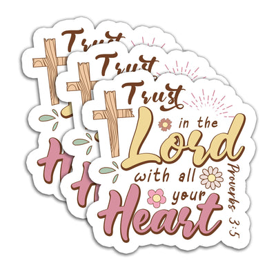 (3Pcs) Trust in the Lord with All Your Heart - Proverbs 3:5 Bible Verse Sticker Inspirational Faith Sticker Christian Sticker Religious Sticker for Books Laptops Phones Tumbler Water Bottle 3
