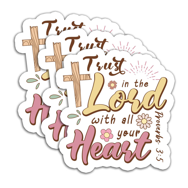 (3Pcs) Trust in the Lord with All Your Heart - Proverbs 3:5 Bible Verse Sticker Inspirational Faith Sticker Christian Sticker Religious Sticker for Books Laptops Phones Tumbler Water Bottle 3