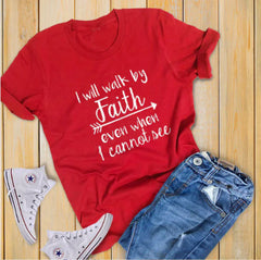 "Will Walk By Faith Graphic T-Shirt for Men and Women"