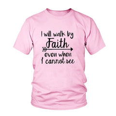 "Will Walk By Faith Graphic T-Shirt for Men and Women"