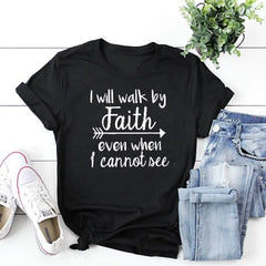 "Will Walk By Faith Graphic T-Shirt for Men and Women"