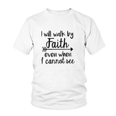 "Will Walk By Faith Graphic T-Shirt for Men and Women"